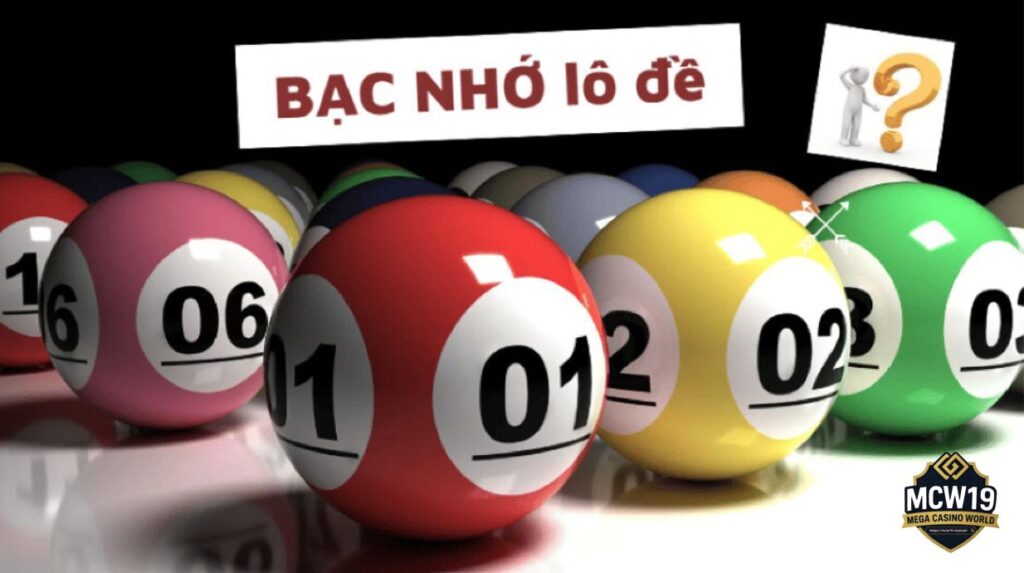 Lô đề bạc nhớ Bí quyết bắt số chuẩn xác từng ngày 1 Lô đề bạc nhớ là gì?